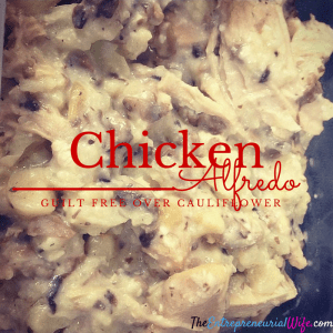 chicken alfredo is guilt free when served over cauliflower instead of pasta